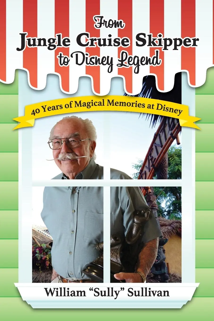 Cover: 9798896092803 | From Jungle Cruise Skipper to Disney Legend | William "Sully" Sullivan