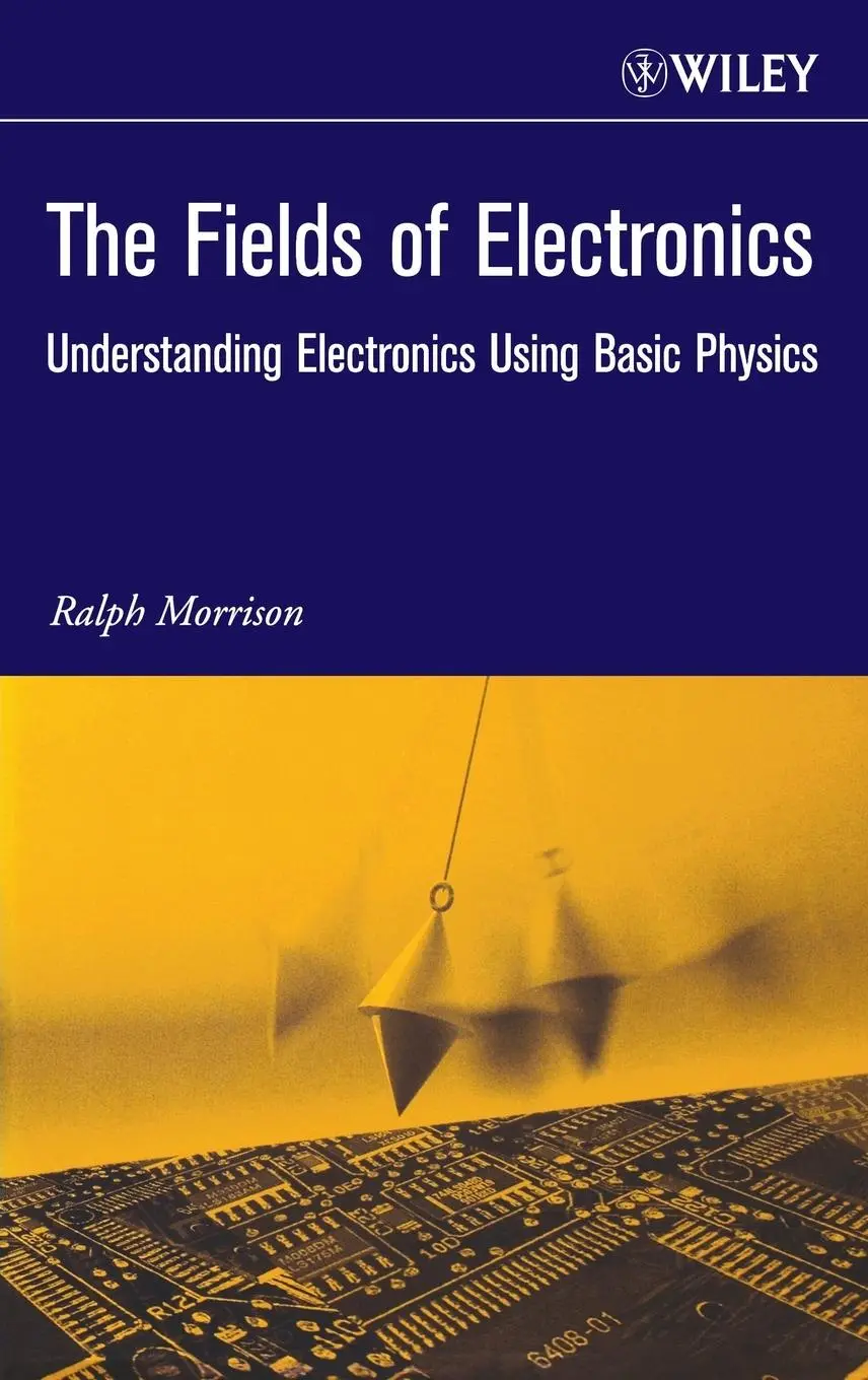 Cover: 9780471222903 | The Fields of Electronics | Ralph Morrison | Buch | 208 S. | Englisch Cover: 9780471222903 | The Fields of Electronics | Ralph Morrison | Buch | 208 S. | Englisch