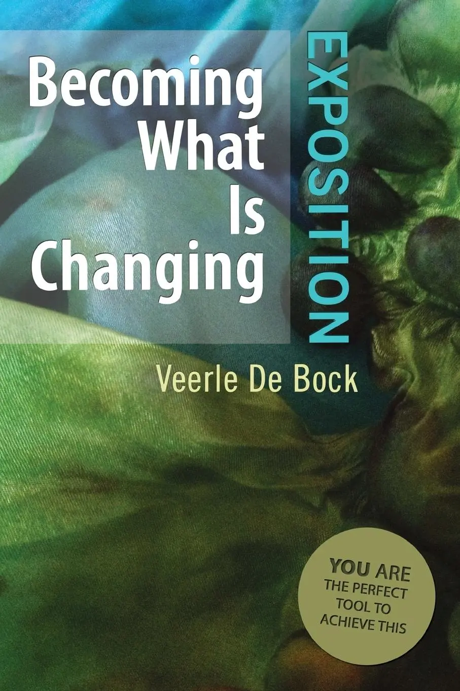 Cover: 9781483622903 | Becoming What Is Changing | Veerle De Bock | Taschenbuch | Englisch