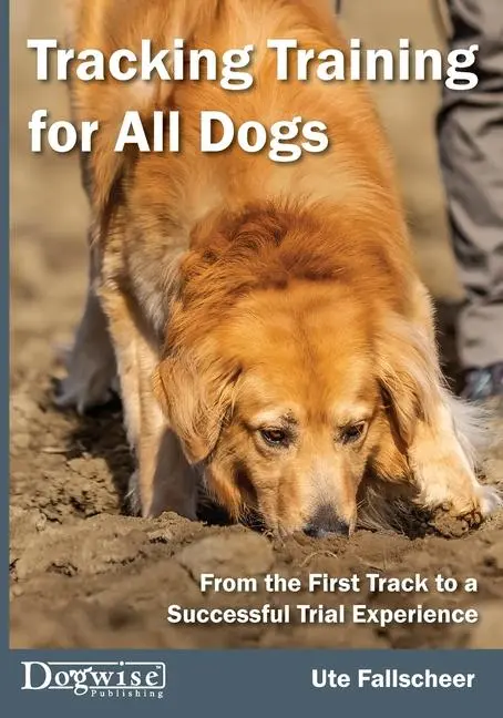 Cover: 9781617812903 | Tracking Training for All Dogs | Ute Falscheer | Taschenbuch | 2024