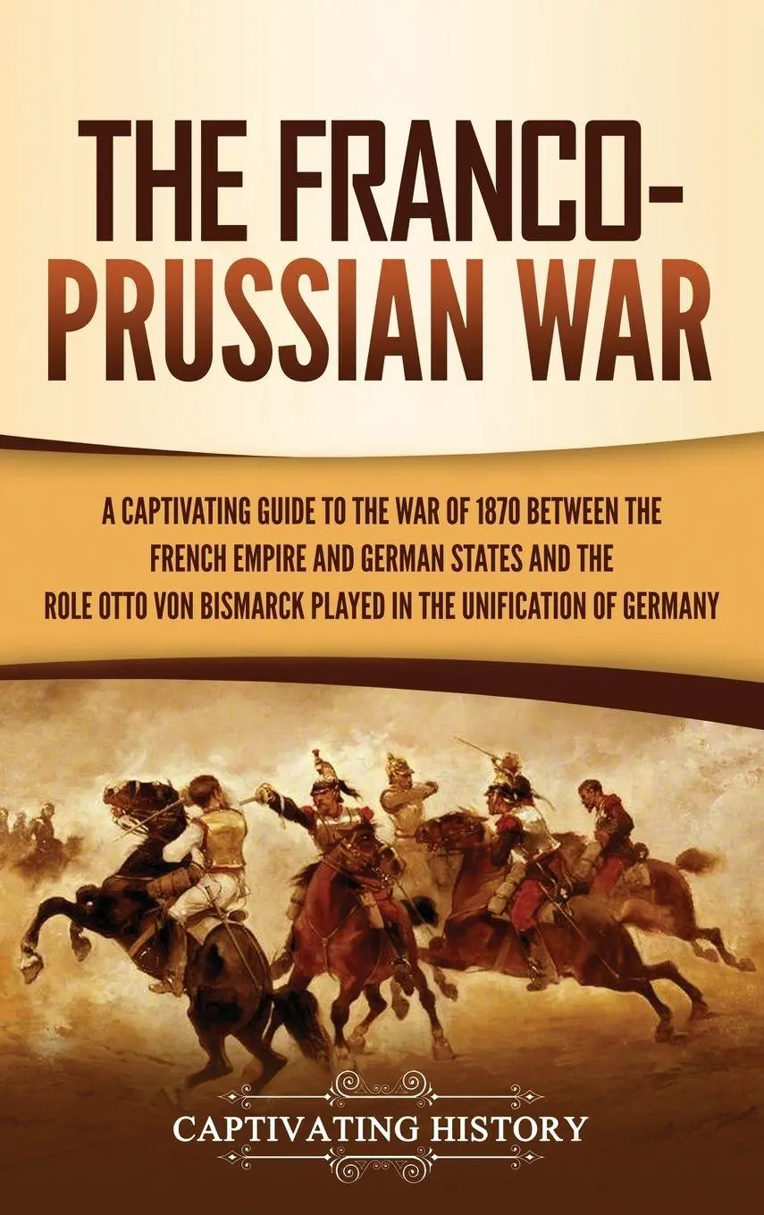 Cover: 9781637162903 | The Franco-Prussian War | Captivating History | Buch | Gebunden | 2021