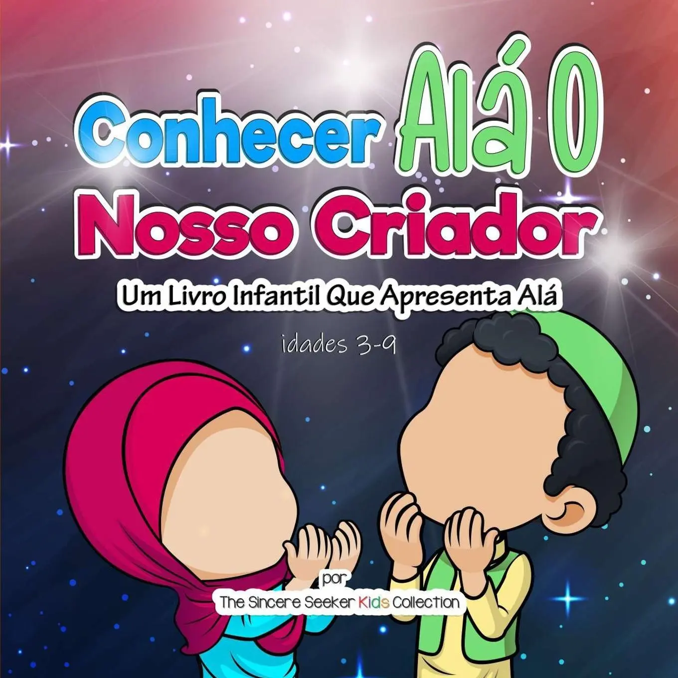 Cover: 9781955262903 | Conhecer Alá O Nosso Criador | Um Livro Infantil Que Apresenta Alá