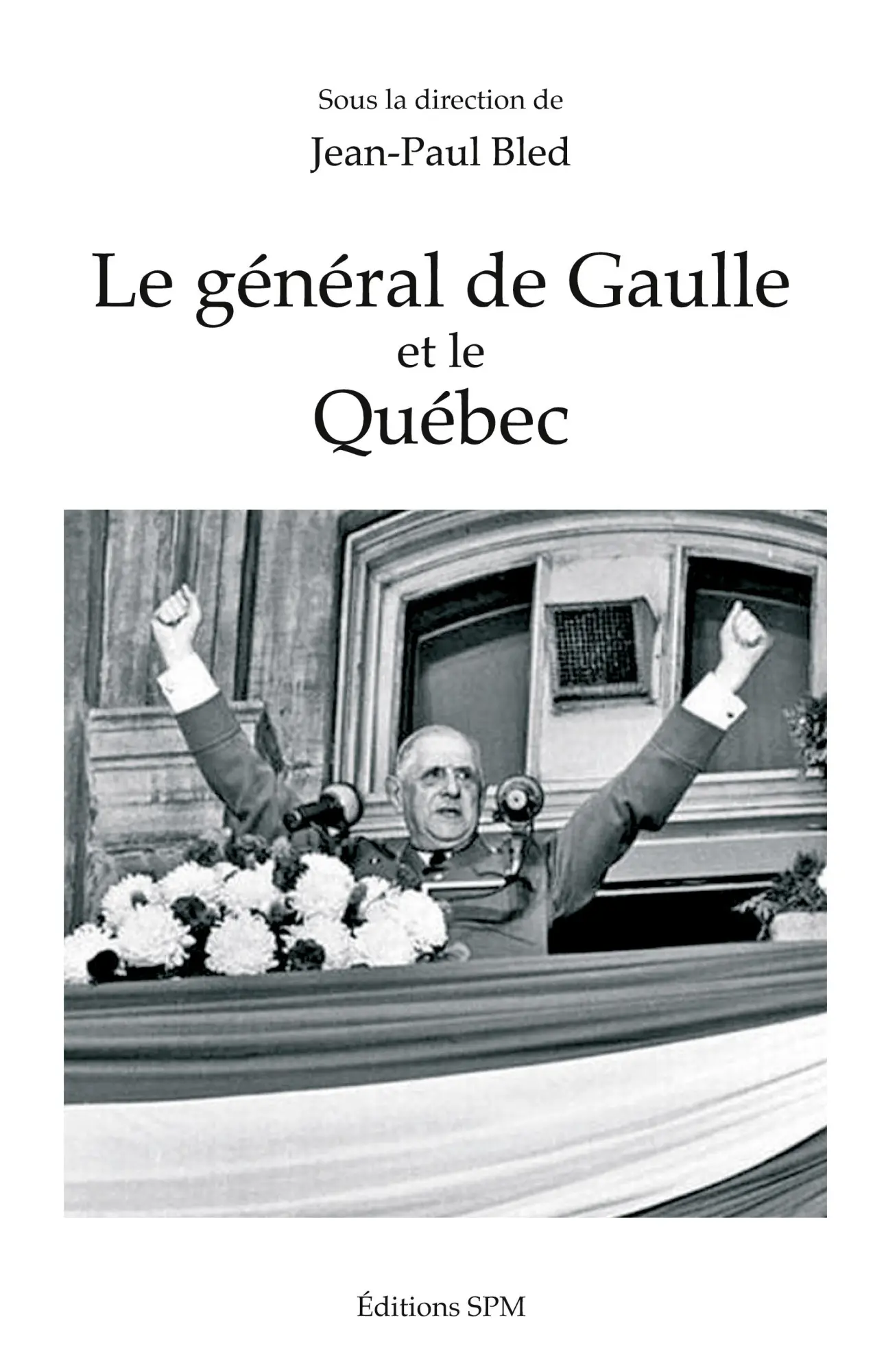 Le général de Gaulle et le Québec