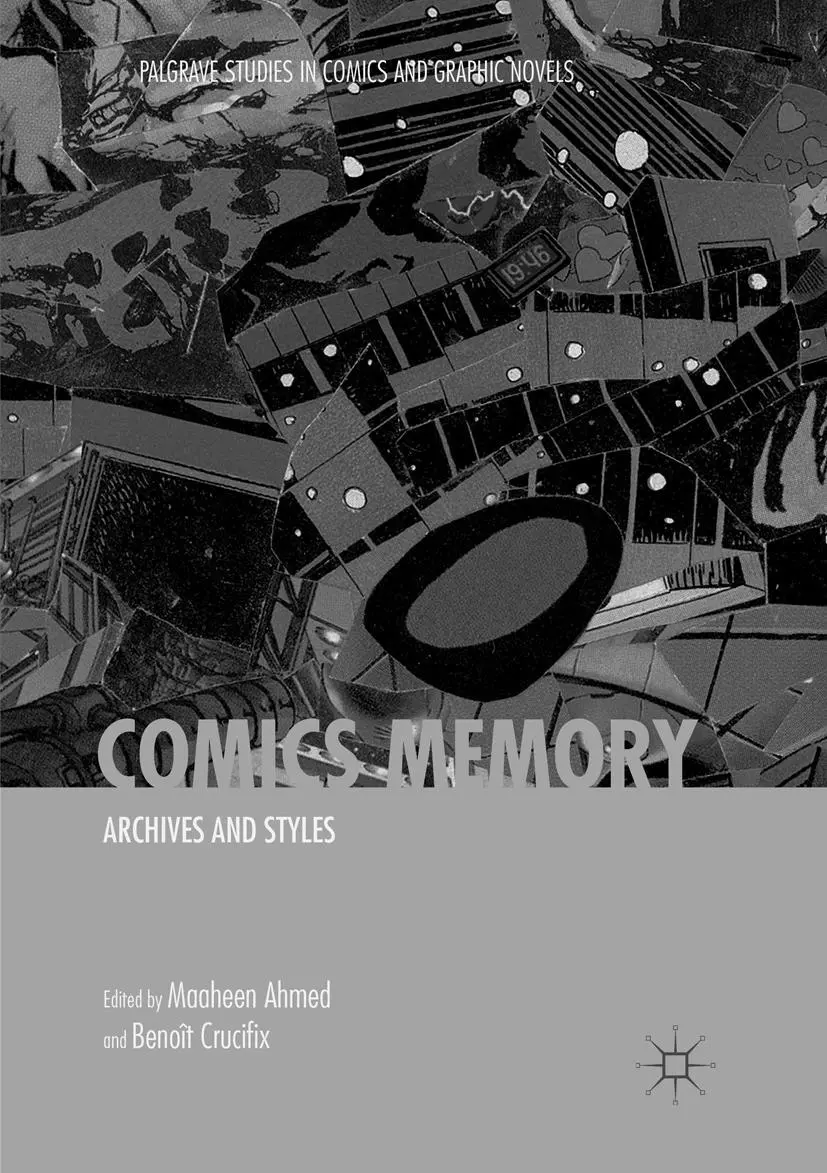 Cover: 9783030062903 | Comics Memory | Archives and Styles | Benoît Crucifix (u. a.) | Buch
