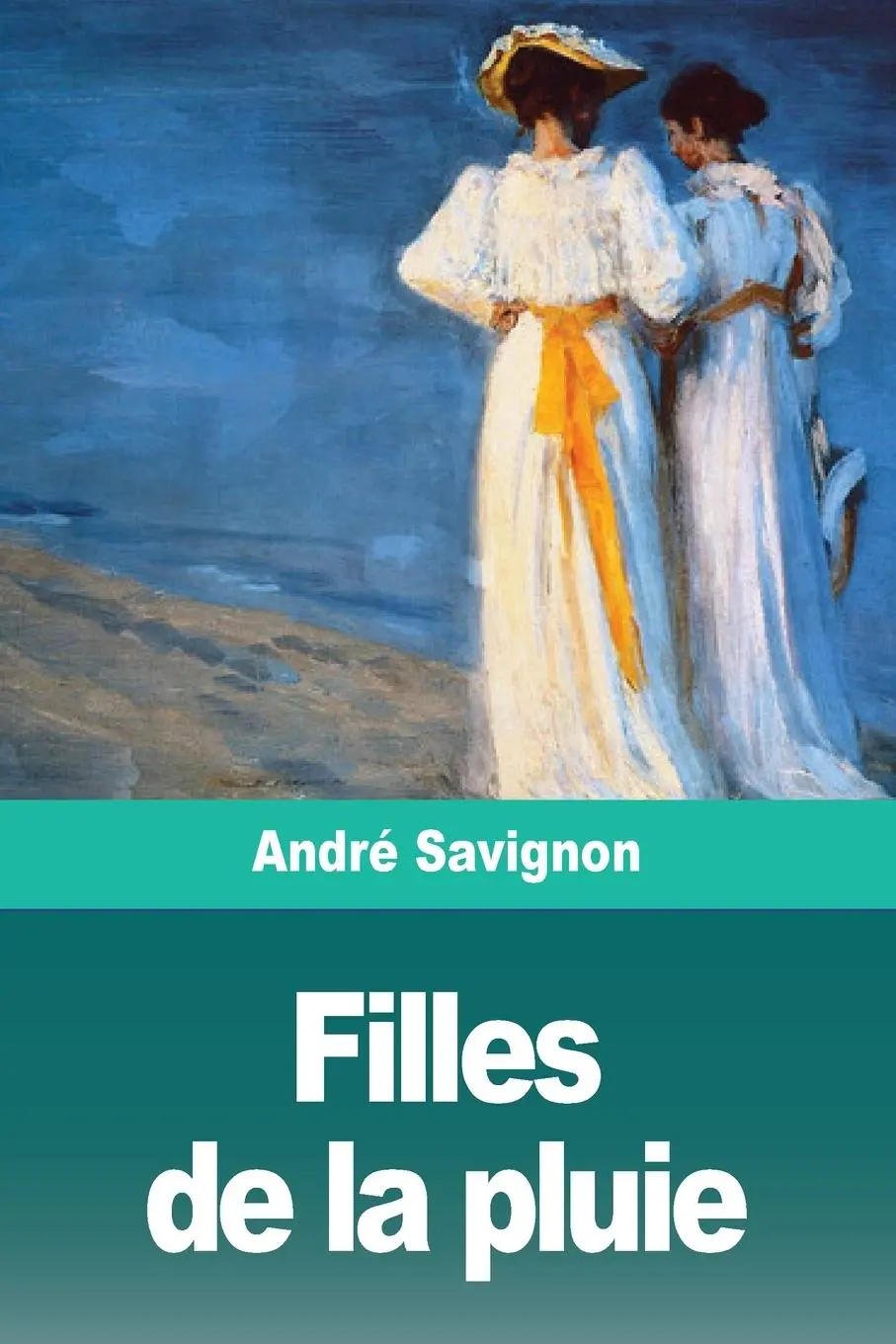 Cover: 9783967872903 | Filles de la pluie | André Savignon | Taschenbuch | Französisch | 2020