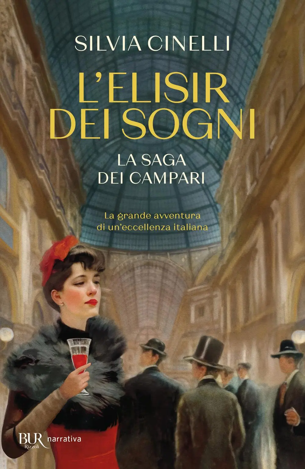 Cover: 9788817192903 | L' elisir dei sogni. La saga dei Campari | Silvia Cinelli | Buch