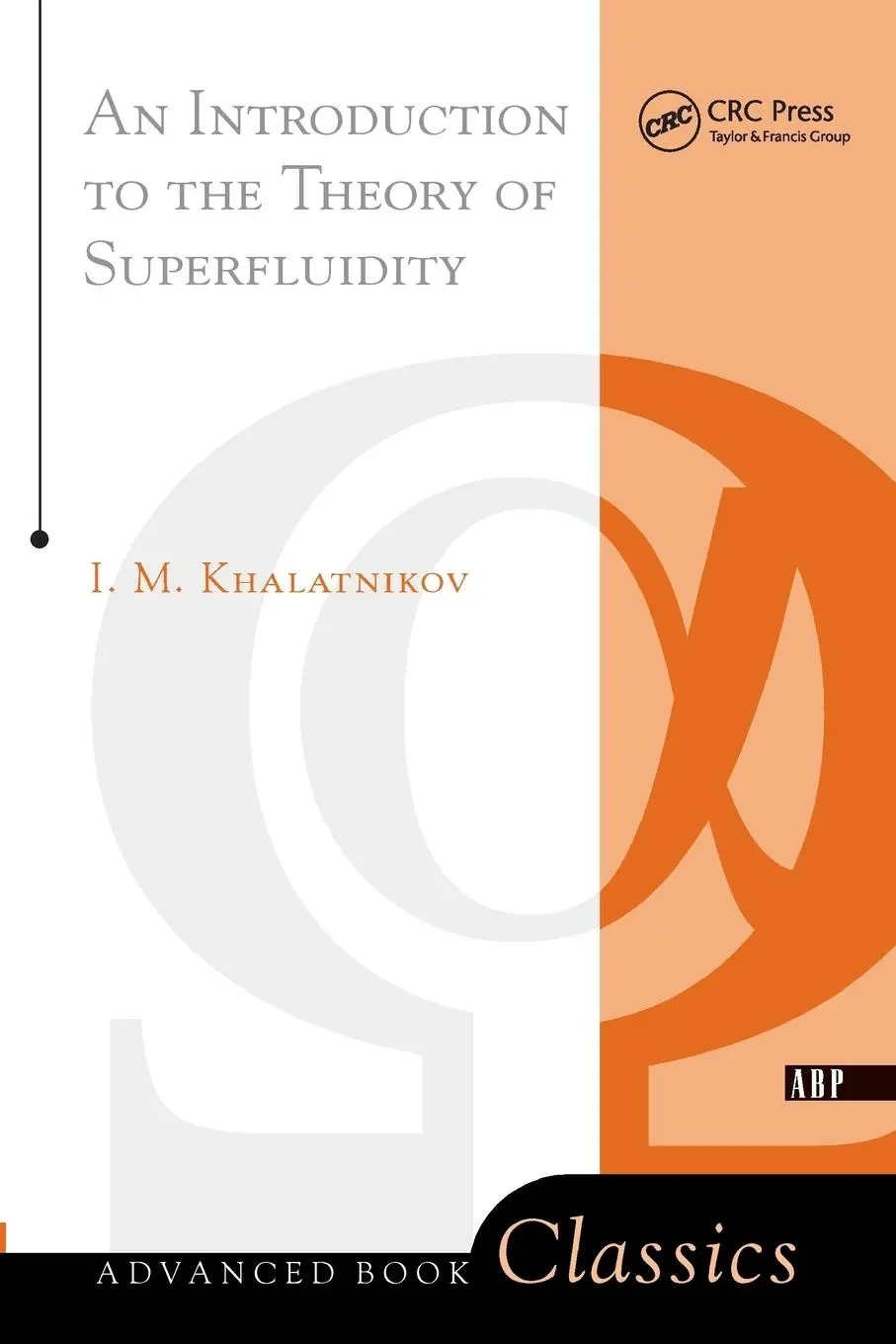Cover: 9780738203003 | An Introduction To The Theory Of Superfluidity | Isaac M. Khalatnikov