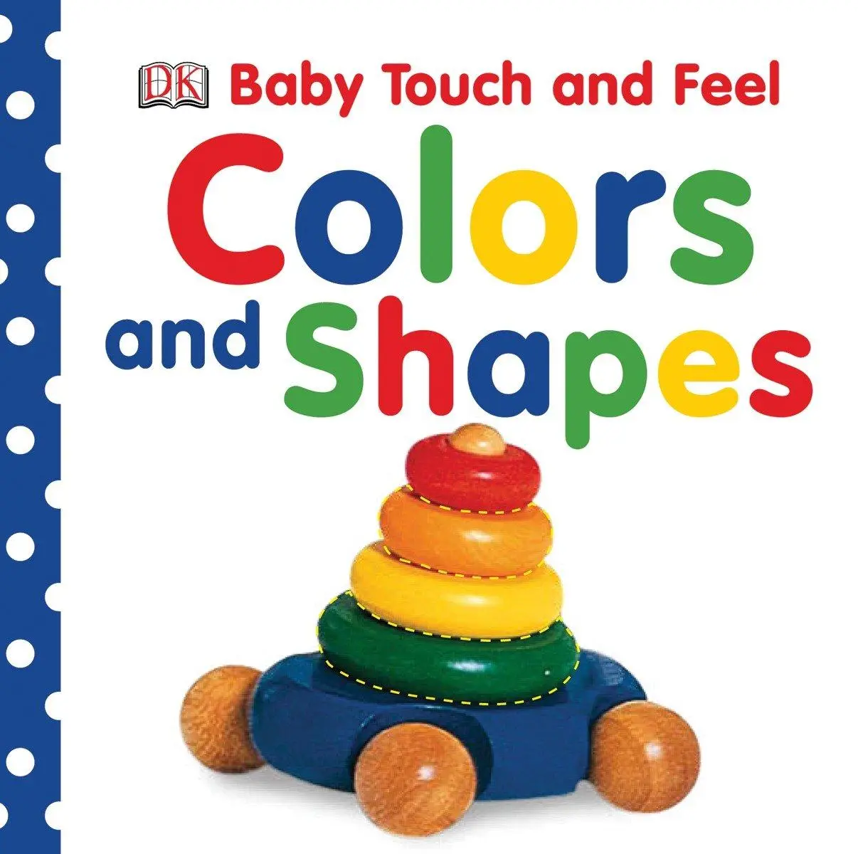 Cover: 9780756643003 | Baby Touch and Feel: Colors and Shapes | Dk | Buch | Kinder-Pappbuch