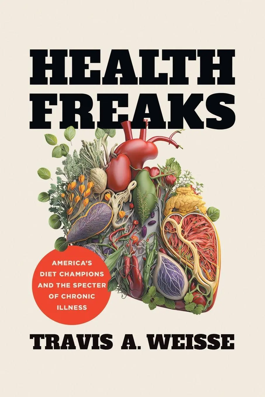 Cover: 9781469683003 | Health Freaks | Travis A. Weisse | Taschenbuch | Englisch | 2024