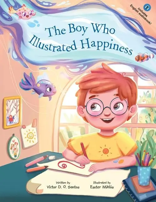 Cover: 9781649623003 | The Boy Who Illustrated Happiness | Victor Dias de Oliveira Santos