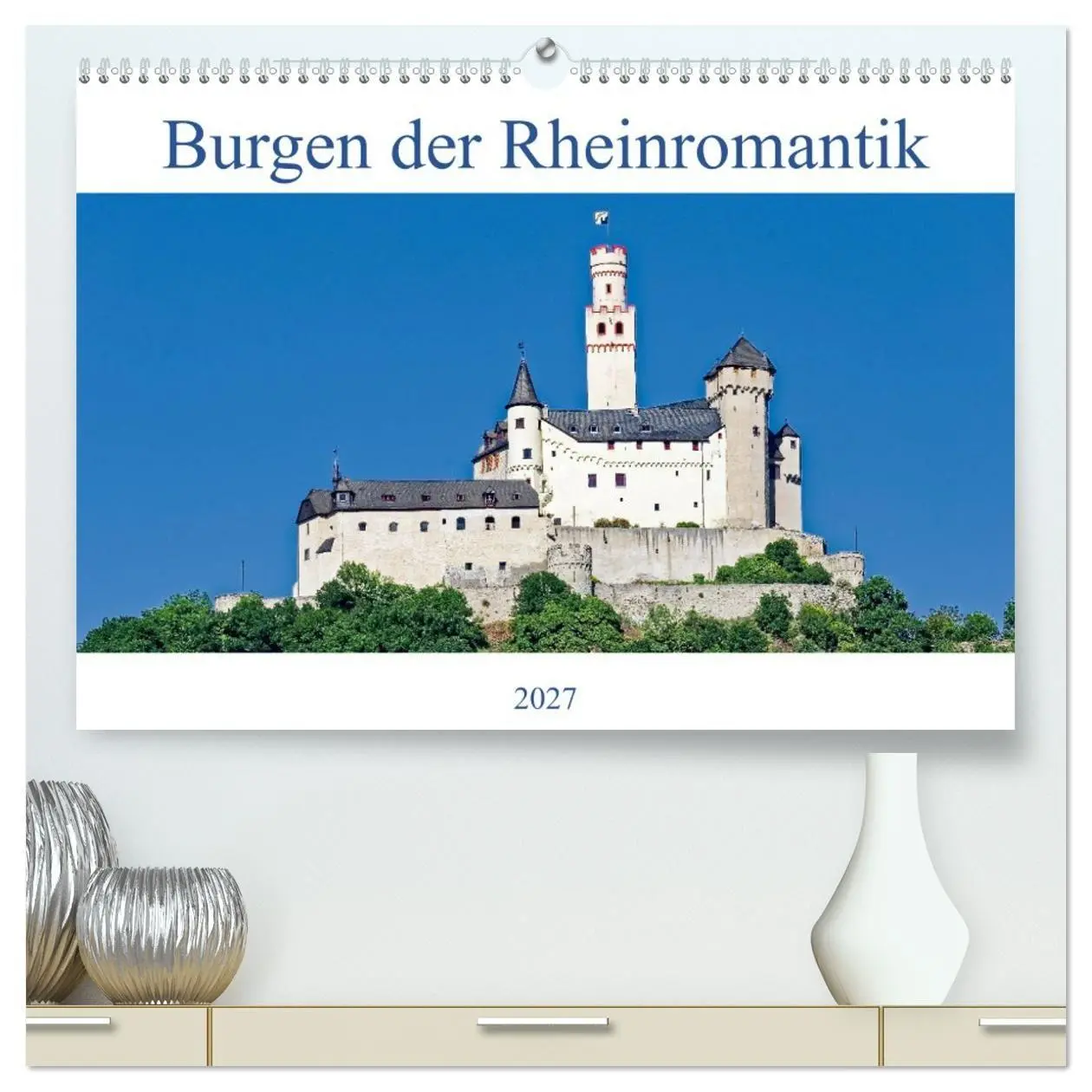 Cover: 9783569783003 | Burgen der Rheinromantik (hochwertiger Premium Wandkalender 2027...