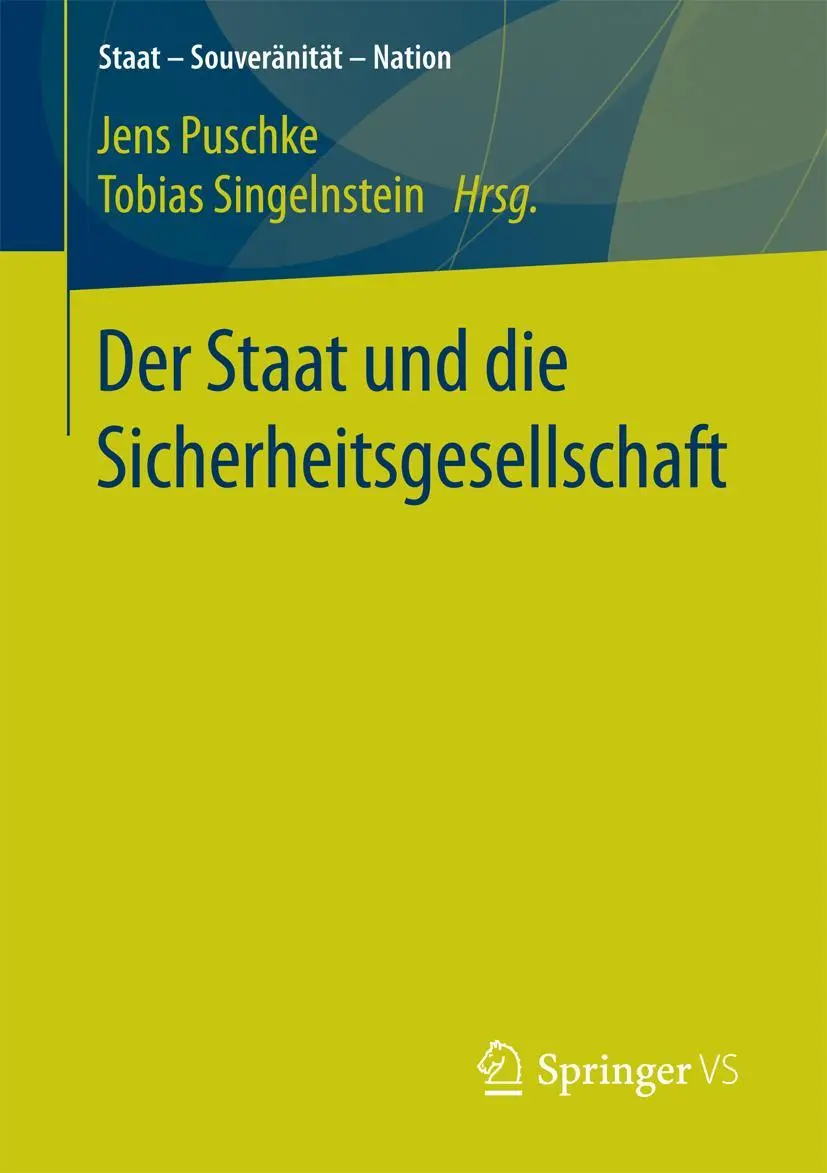 Cover: 9783658193003 | Der Staat und die Sicherheitsgesellschaft | Jens Puschke (u. a.) | xii