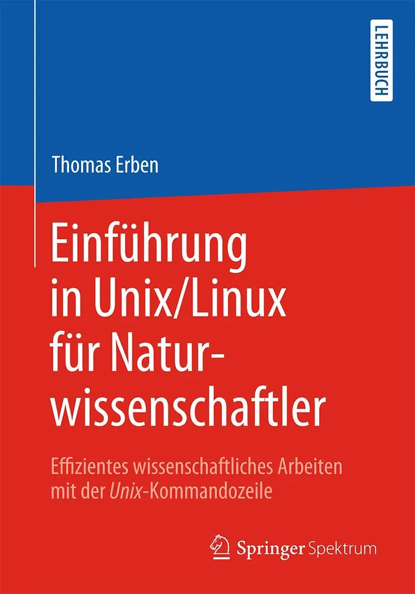 Cover: 9783662503003 | Einführung in Unix/Linux für Naturwissenschaftler | Thomas Erben | xi