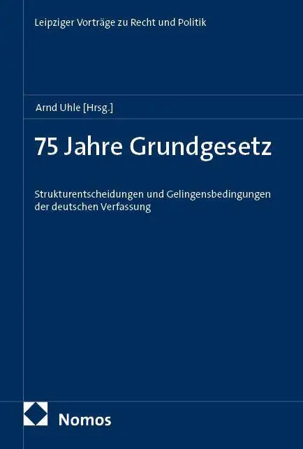 Cover: 9783756033003 | 75 Jahre Grundgesetz | Arnd Uhle | Broschüre | 49 S. | Deutsch | 2025