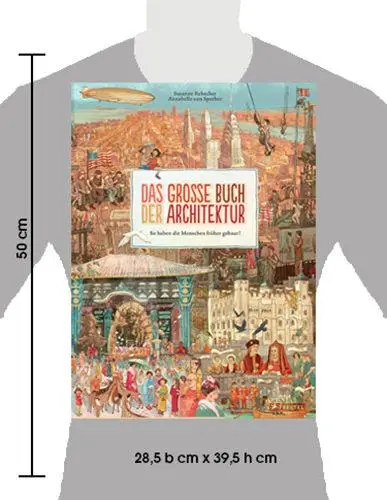 Bild: 9783791373003 | Das große Buch der Architektur | So haben die Menschen früher gebaut!