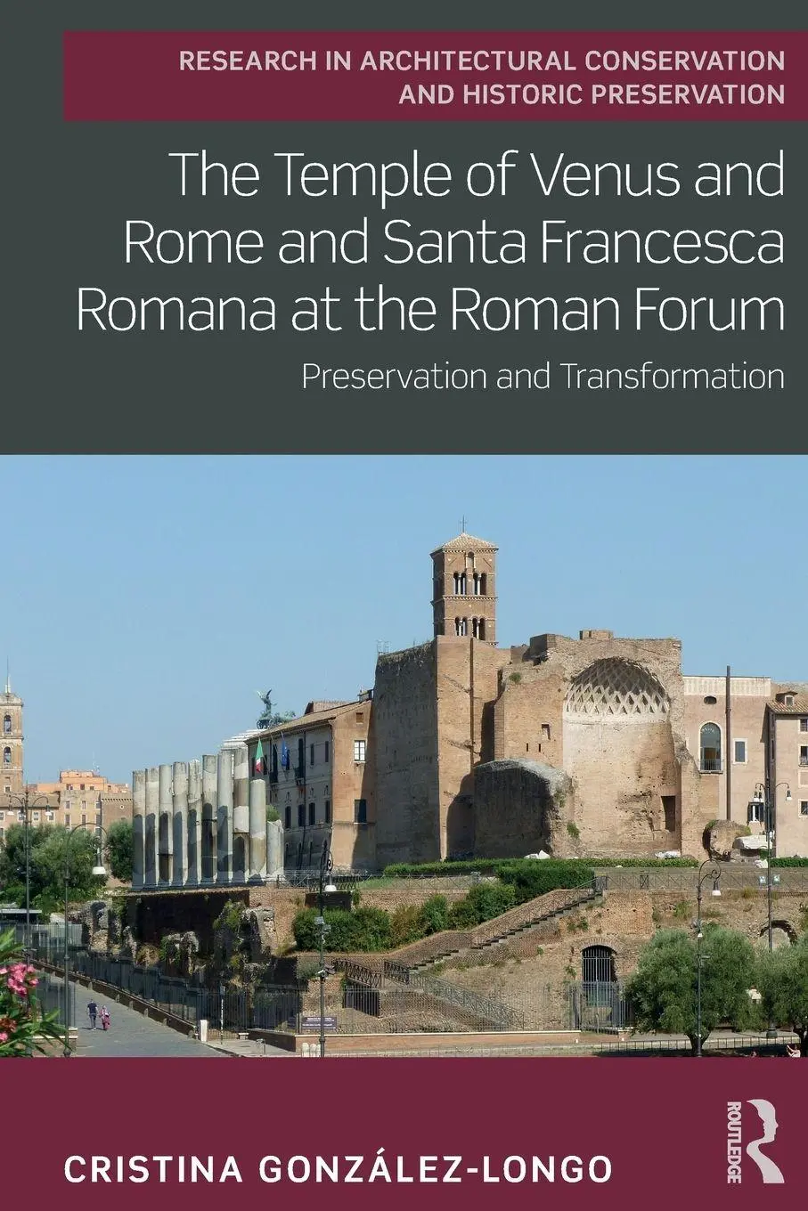 Cover: 9780367633103 | The Temple of Venus and Rome and Santa Francesca Romana at the...