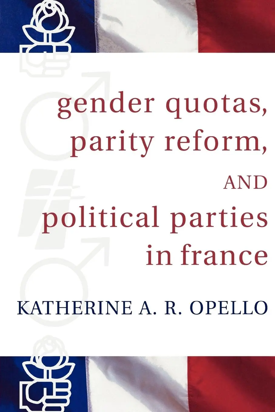Cover: 9780739113103 | Gender Quotas, Parity Reform, and Political Parties in France | Opello