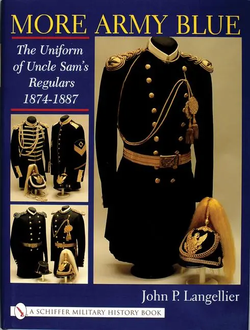 Cover: 9780764313103 | More Army Blue: The Uniform of Uncle Sam's Regulars 1874-1887 | Buch