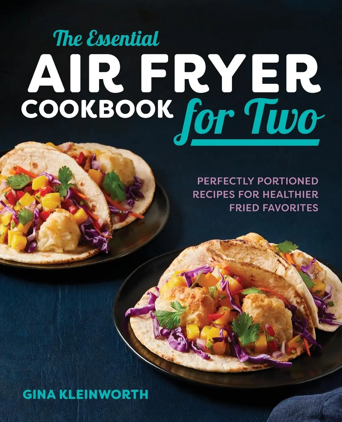 Cover: 9781641523103 | The Essential Air Fryer Cookbook for Two | Gina Kleinworth | Buch