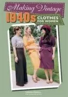 Cover: 9781785003103 | Making Vintage 1940s Clothes for Women | Sarah Magill | Taschenbuch