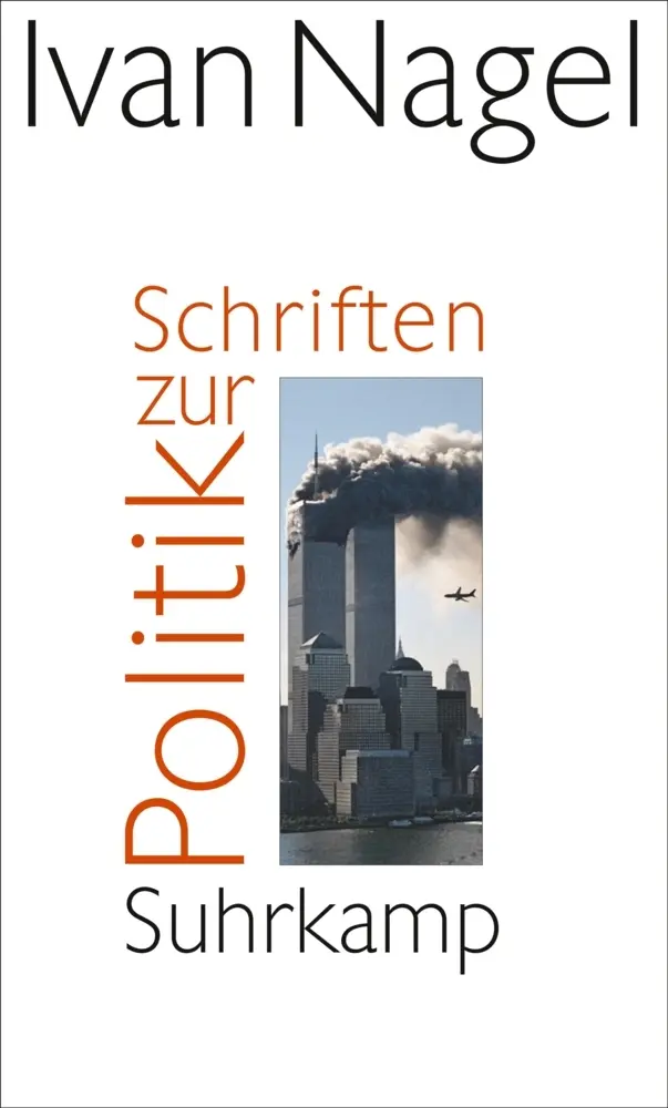 Cover: 9783518423103 | Schriften zur Politik | Ivan Nagel | Buch | 295 S. | Deutsch | 2012
