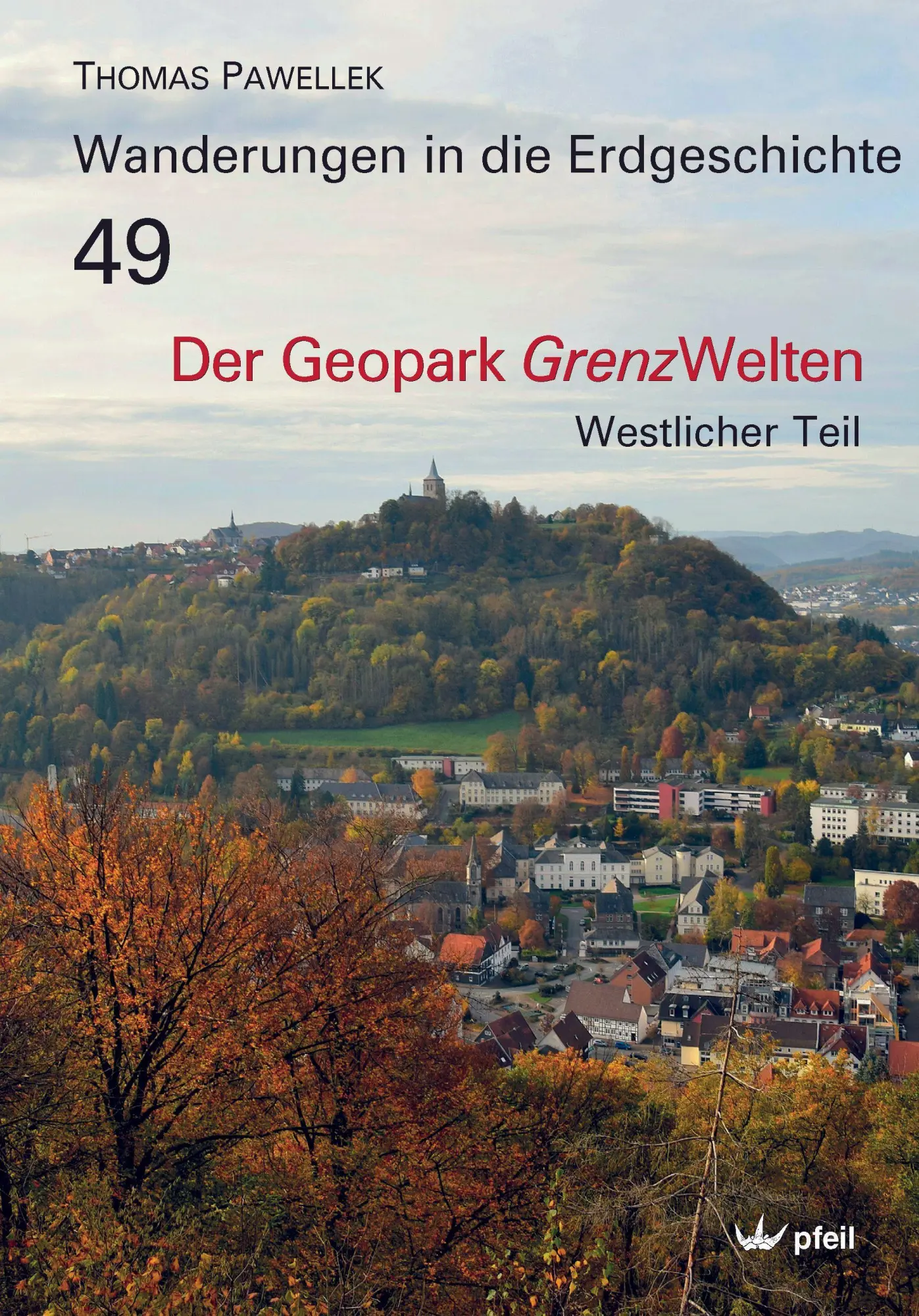 Cover: 9783899373103 | Der Geopark Grenzwelten | Westlicher Teil | Thomas Pawellek | Buch