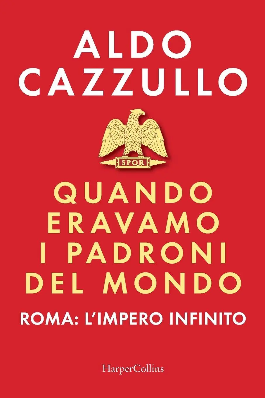 Cover: 9791259853103 | Quando eravamo i padroni del mondo. Roma | l'impero infinito | Buch