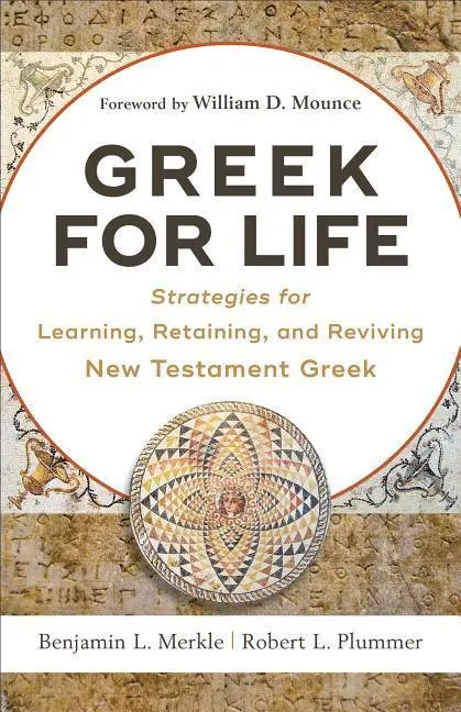 Cover: 9780801093203 | Greek for Life | Benjamin L Merkle (u. a.) | Taschenbuch | Englisch