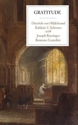 Cover: 9781939773203 | Gratitude | Dietrich von Hildebrand (u. a.) | Taschenbuch | Englisch