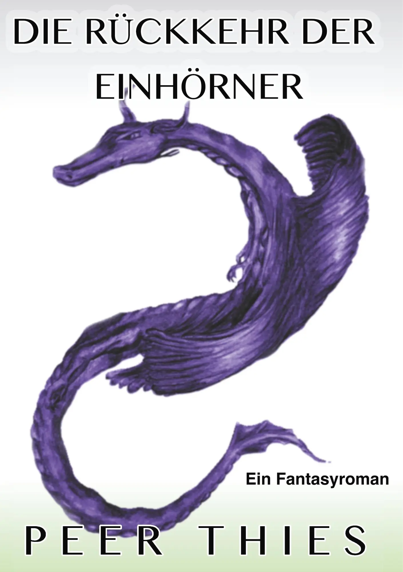 Cover: 9783752813203 | Die Rückkehr der Einhörner | Peer Thies | Taschenbuch | 356 S. | 2018