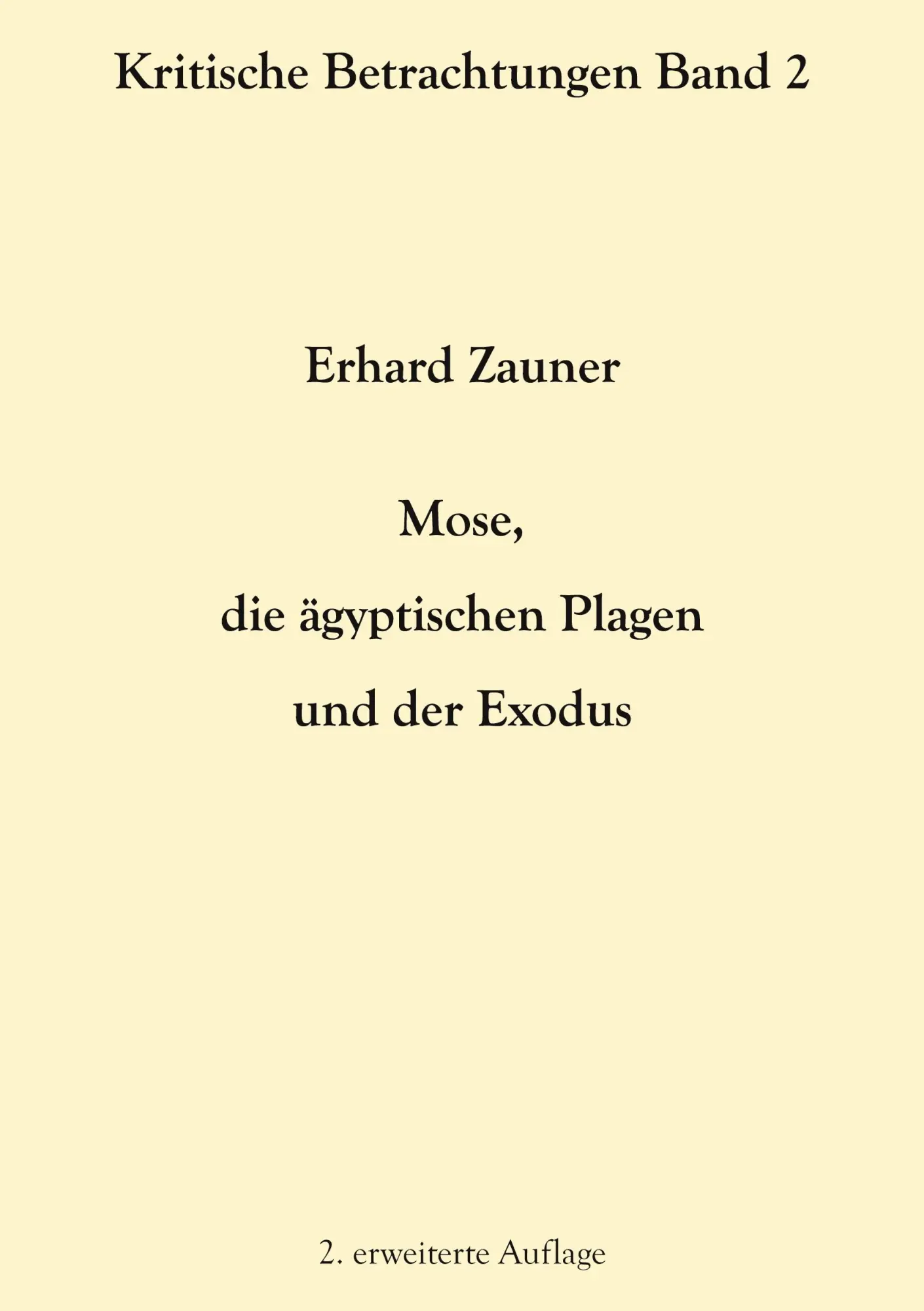Cover: 9783754343203 | Mose, die ägyptischen Plagen und der Exodus | 2. erweiterte Auflage