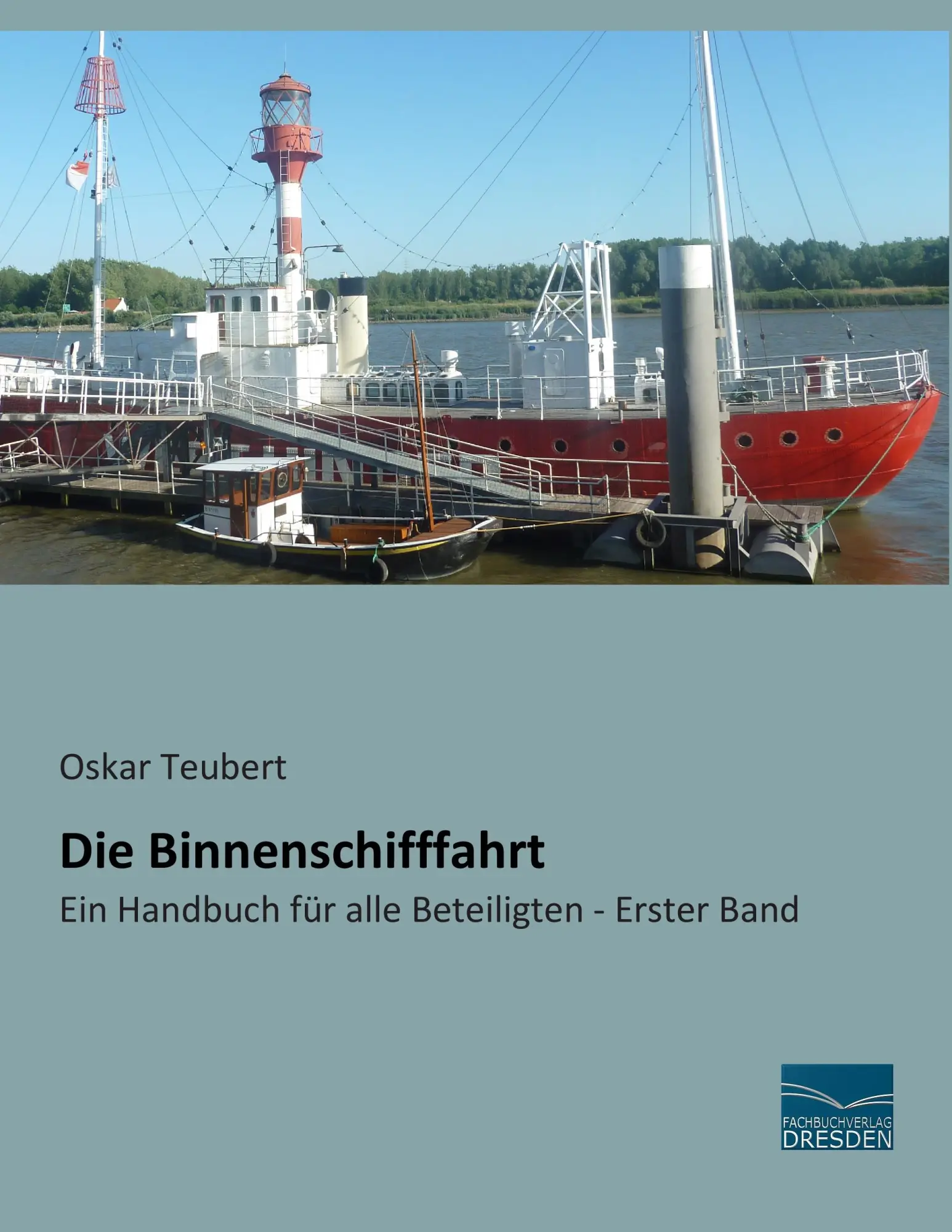 Cover: 9783956923203 | Die Binnenschifffahrt | Oskar Teubert | Taschenbuch | 692 S. | Deutsch