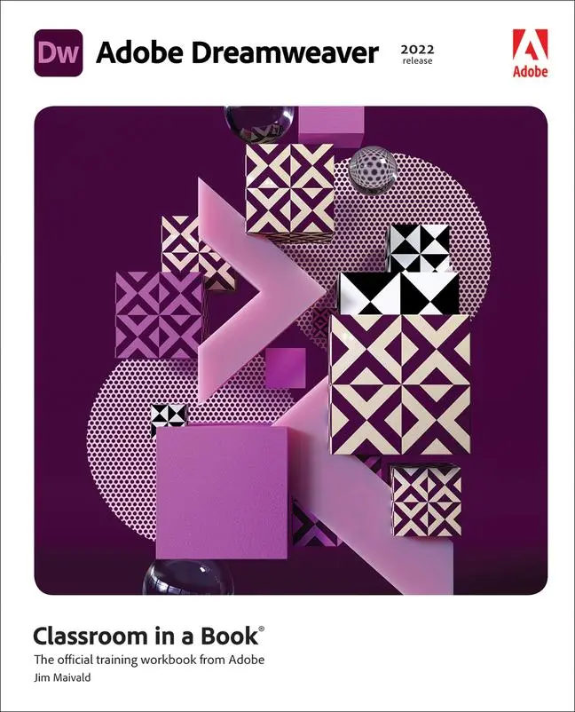 Cover: 9780137623303 | Adobe Dreamweaver Classroom in a Book (2022 Release) | James Maivald