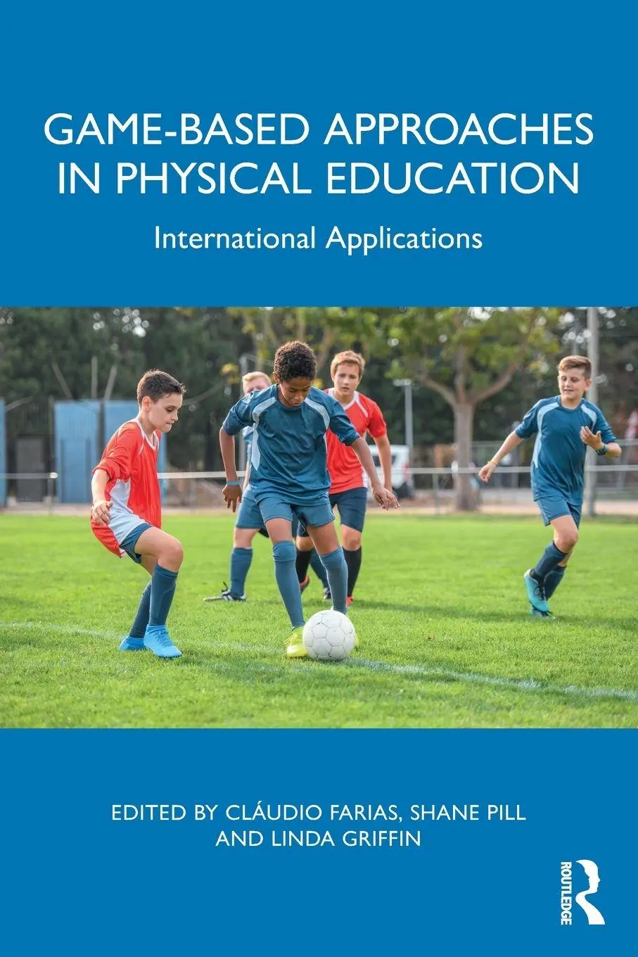Cover: 9781032723303 | Game-based Approaches in Physical Education | Cláudio Farias (u. a.)