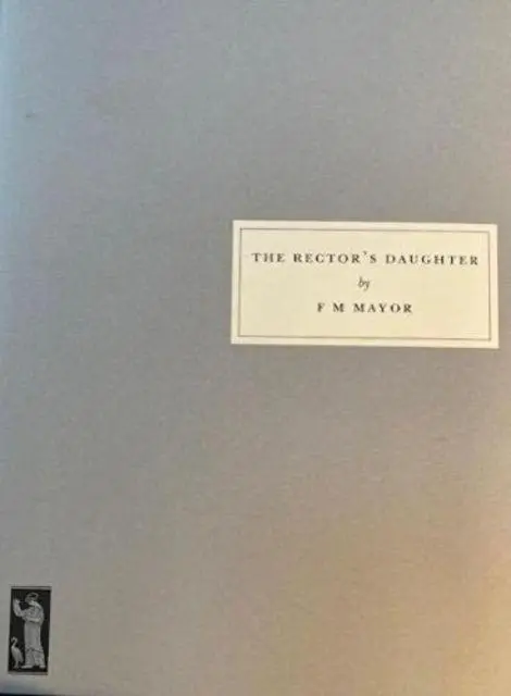 Cover: 9781910263303 | The Rector's Daughter | F M Mayor | Taschenbuch | Englisch | 2021