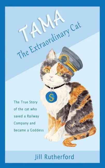 Cover: 9781999613303 | Tama the Extraordinary Cat: The true story of the cat who saved a...