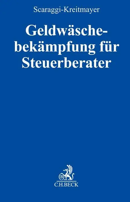 Cover: 9783406773303 | Geldwäschebekämpfung für Steuerberater | Annamaria Scaraggi-Kreitmayer
