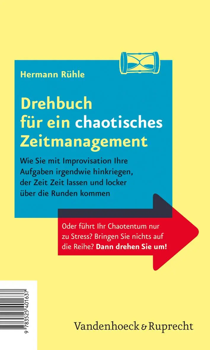 Cover: 9783525403303 | Drehbuch für ein perfektes und ein chaotisches Zeitmanagement | Rühle