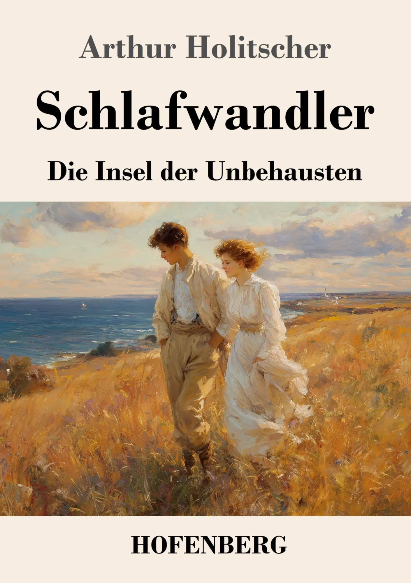 Cover: 9783743753303 | Schlafwandler | Die Insel der Unbehausten | Arthur Holitscher | Buch