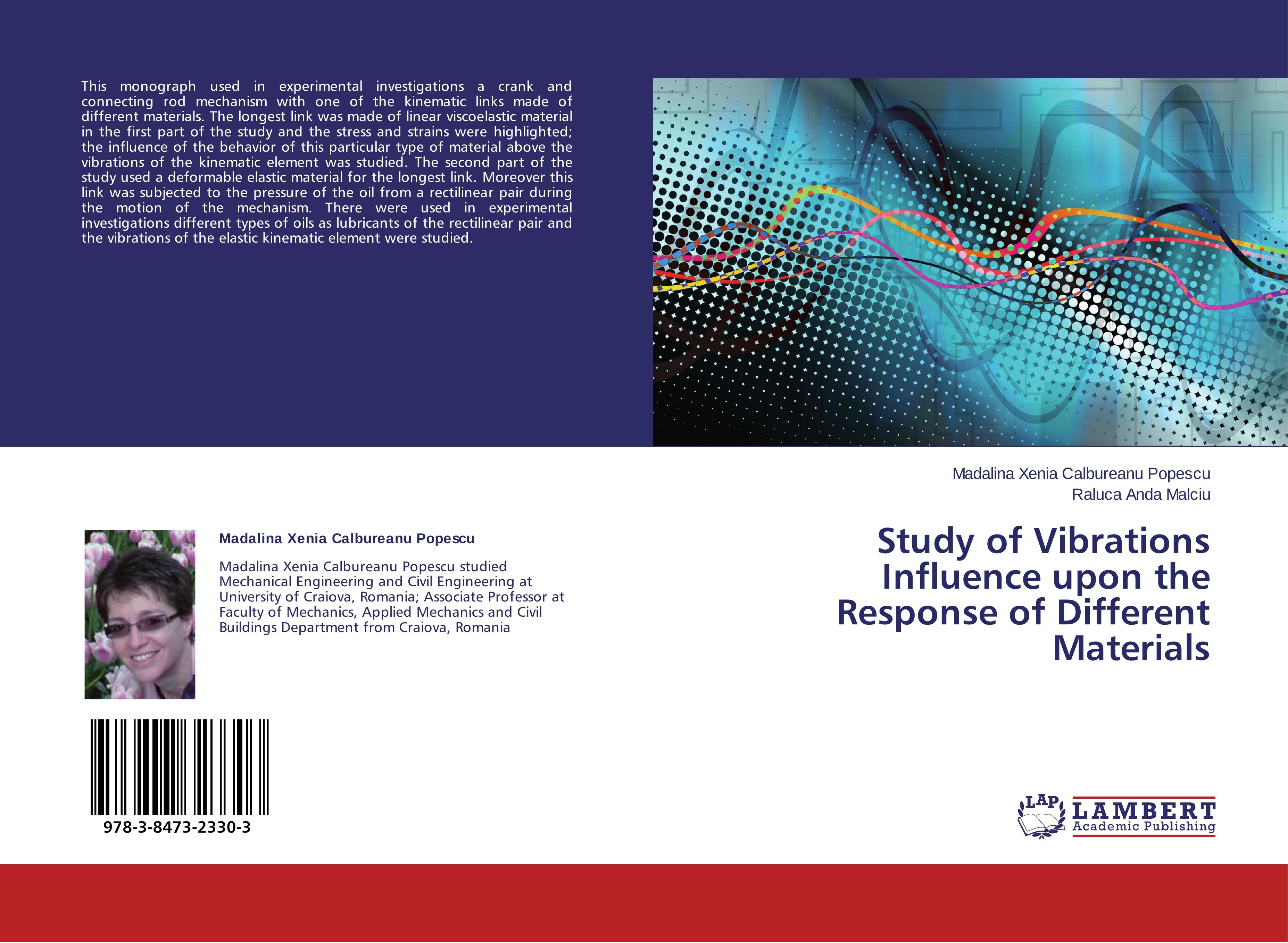 Study of Vibrations Influence upon the Response of Different Materials | Madalina Xenia Calbureanu Popescu (u. a.) | Taschenbuch | Paperback | 68 S. | Englisch | 2014 | LAP LAMBERT Academic Publishing - Calbureanu Popescu, Madalina Xenia
