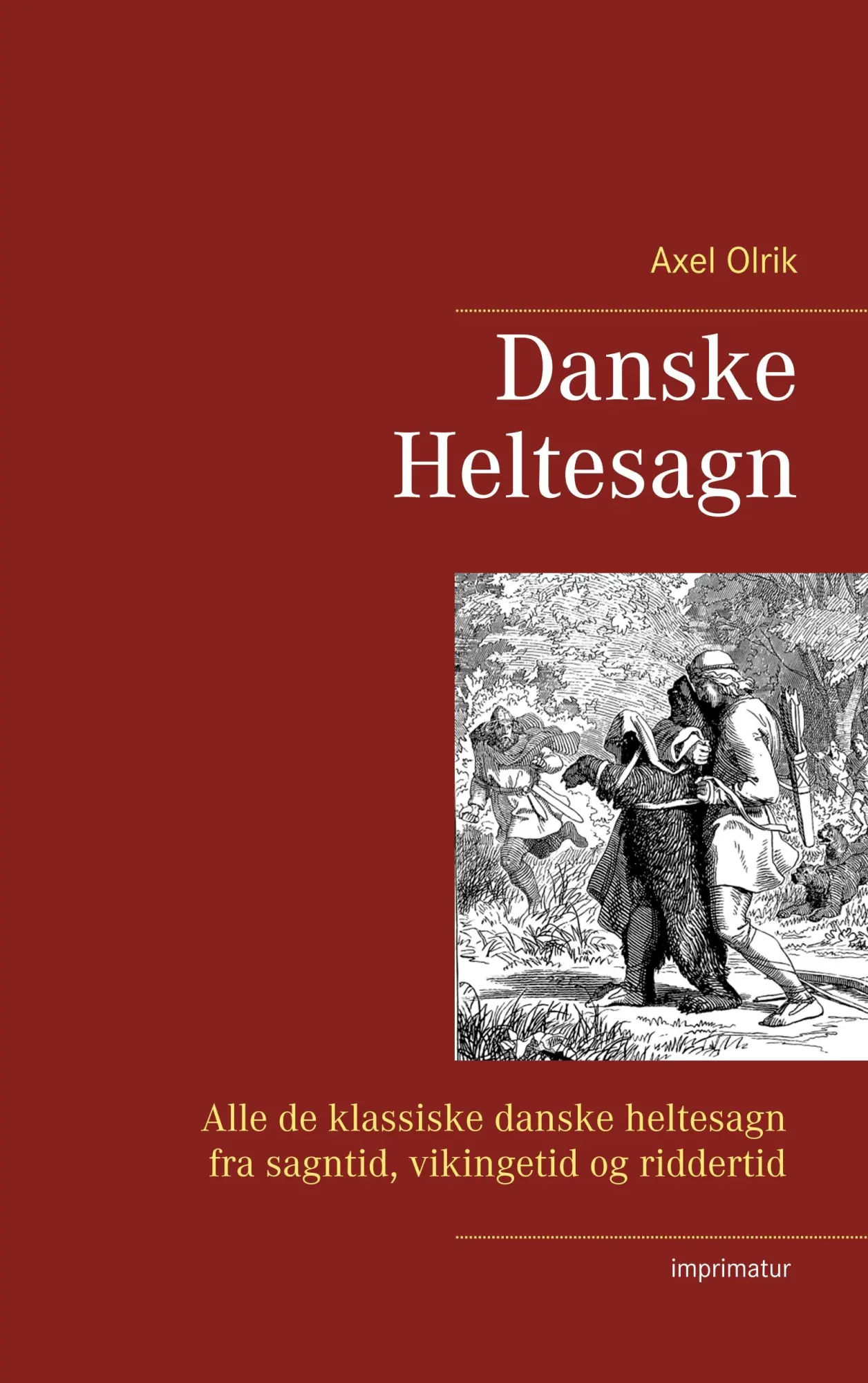 Cover: 9788743013303 | Danske Heltesagn | Axel Olrik | Taschenbuch | 84 S. | Dänisch | 2019