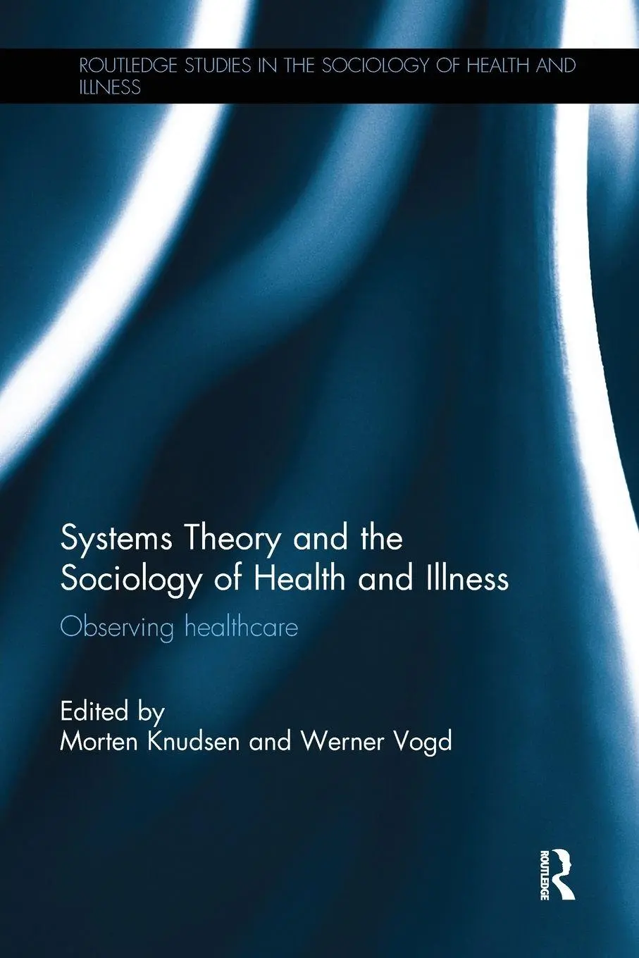Cover: 9781138503403 | Systems Theory and the Sociology of Health and Illness | Taschenbuch