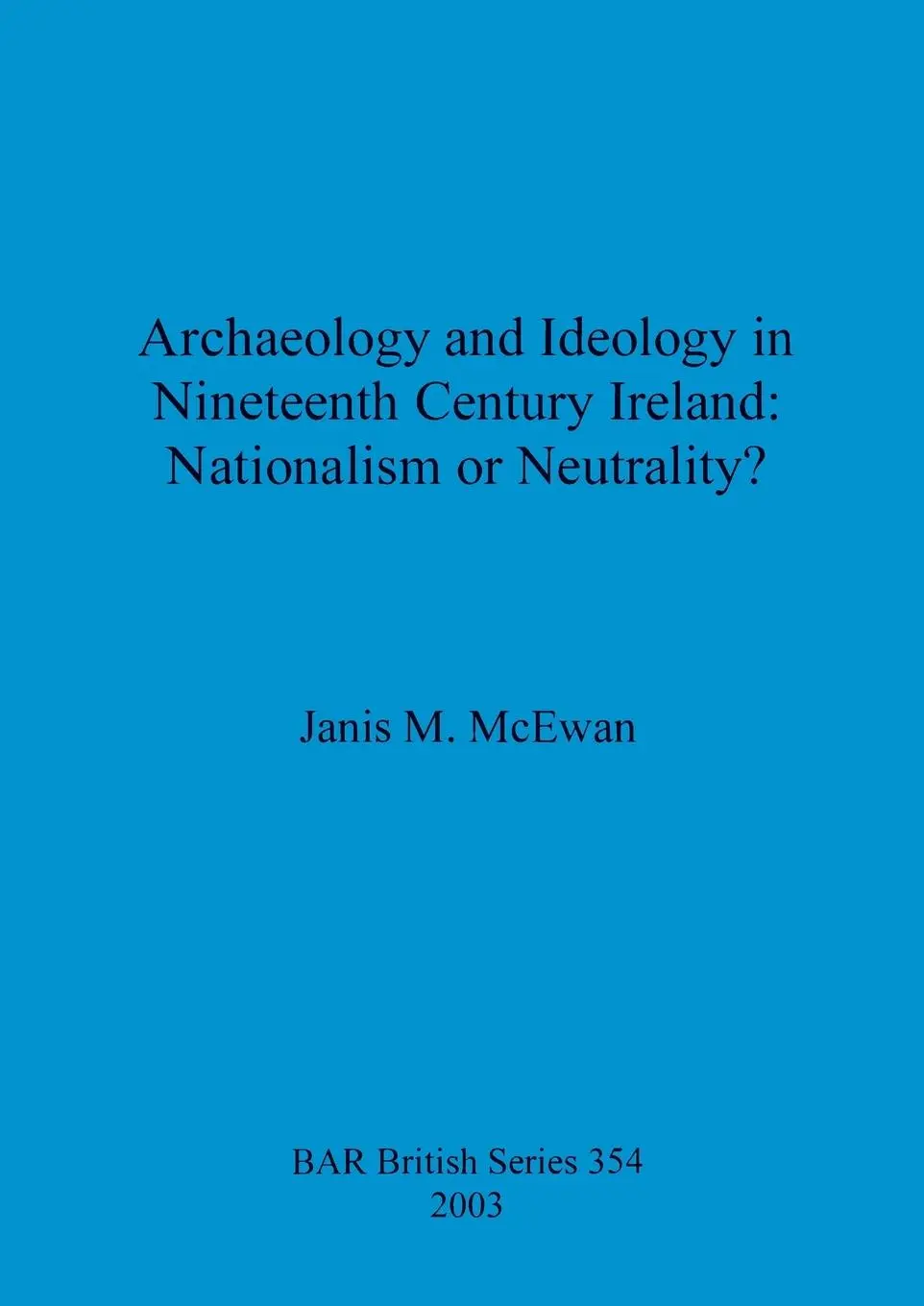 Cover: 9781841713403 | Archaeology and Ideology in Nineteenth Century Ireland -...