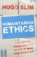 Cover: 9781849043403 | Humanitarian Ethics | Hugo Slim | Taschenbuch | Englisch | 2015