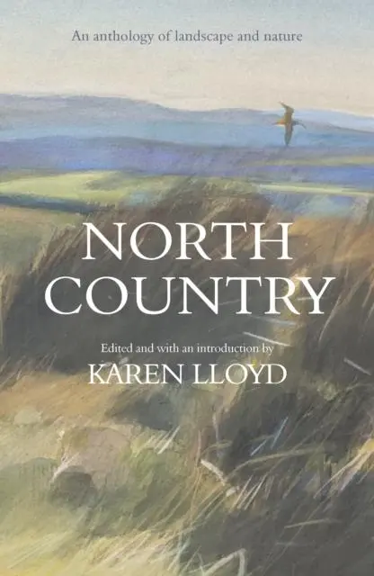 Cover: 9781913393403 | North Country | An anthology of landscape and nature | Karen Lloyd