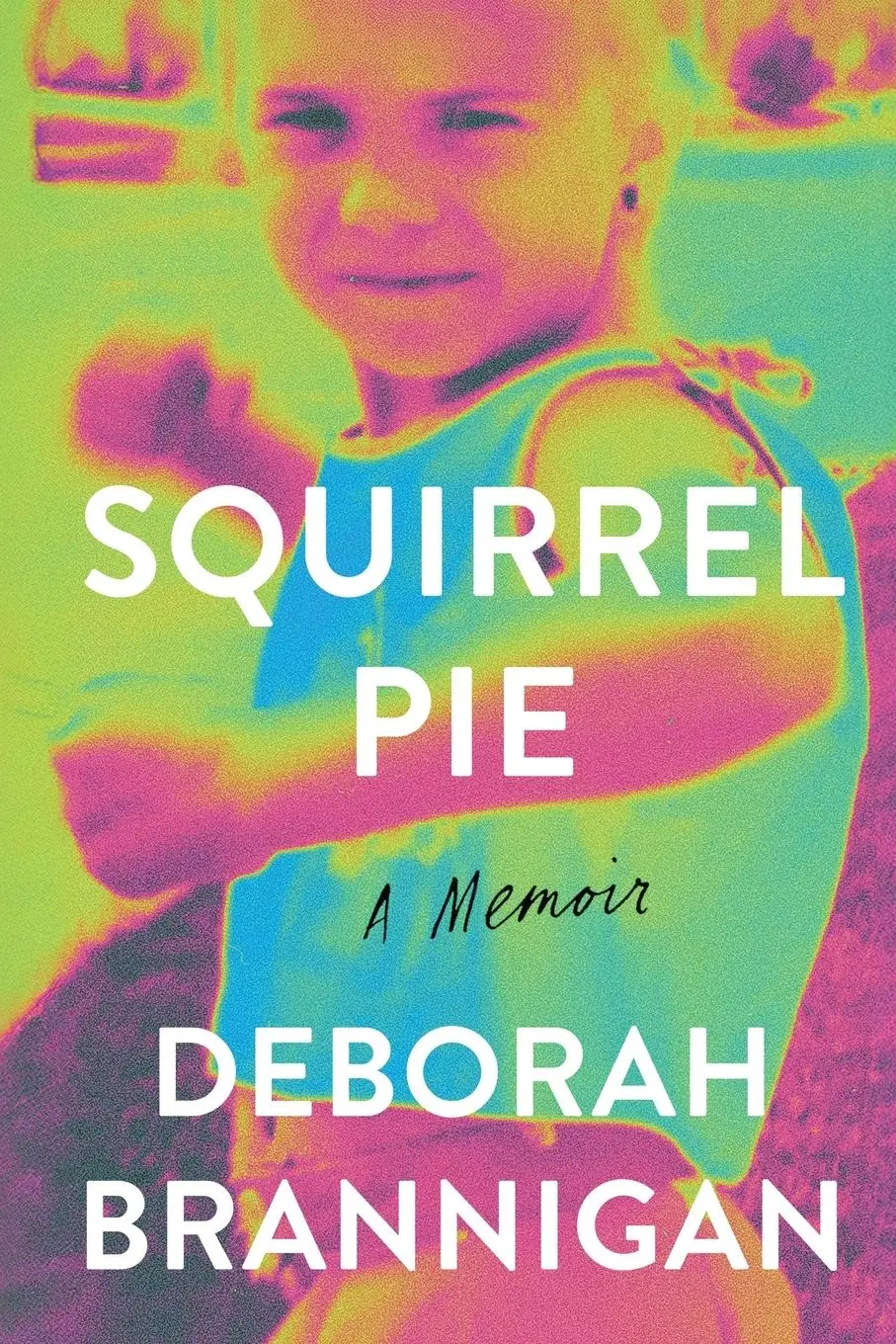 Cover: 9781965253403 | Squirrel Pie | A Memoir | Deborah Brannigan | Taschenbuch | Englisch