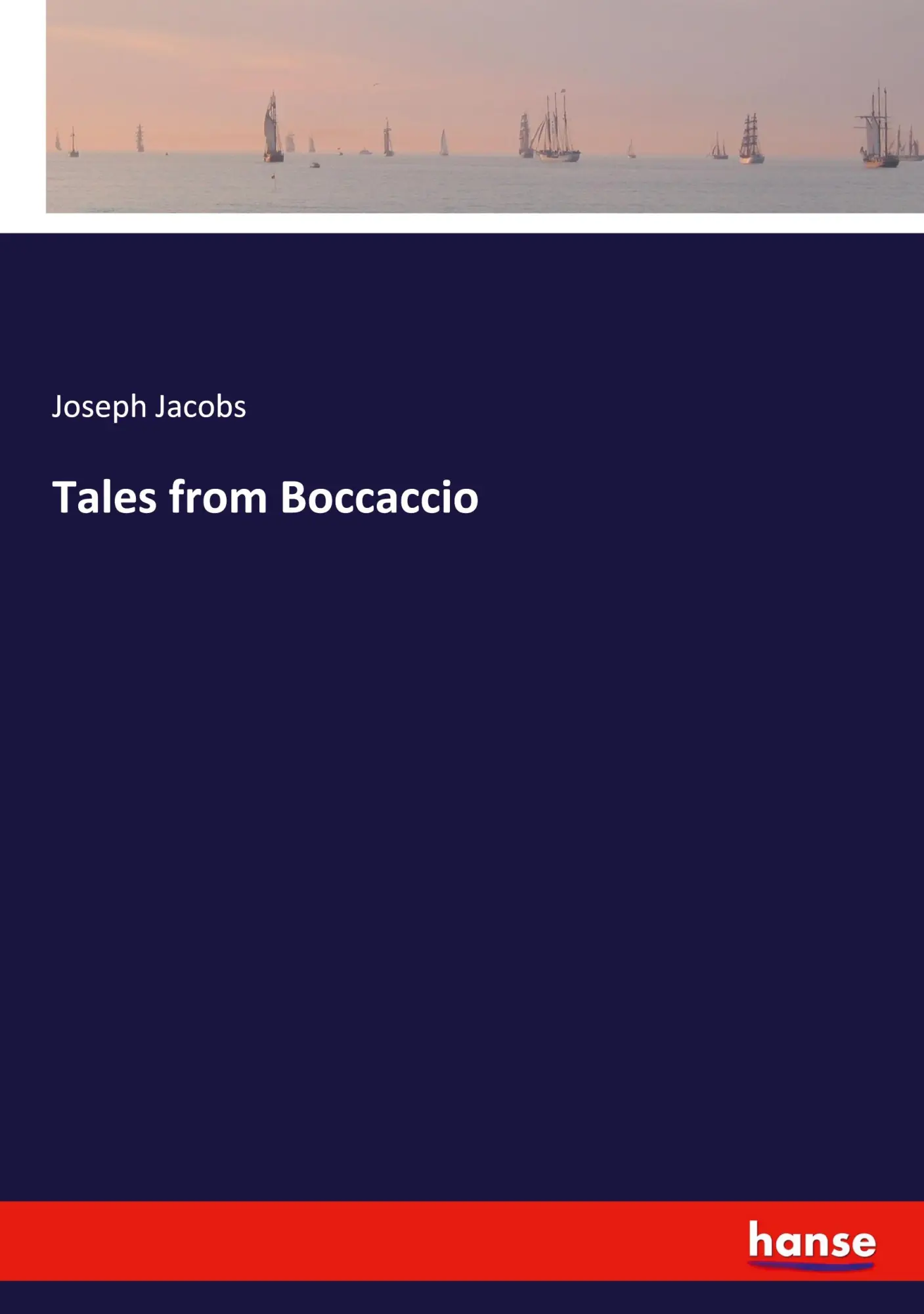 Cover: 9783348113403 | Tales from Boccaccio | Joseph Jacobs | Taschenbuch | Englisch | 2024
