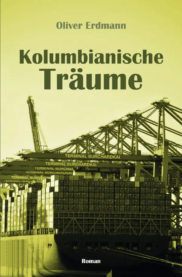 Cover: 9783756543403 | Kolumbianische Träume | DE | Oliver Erdmann | Taschenbuch | 248 S.