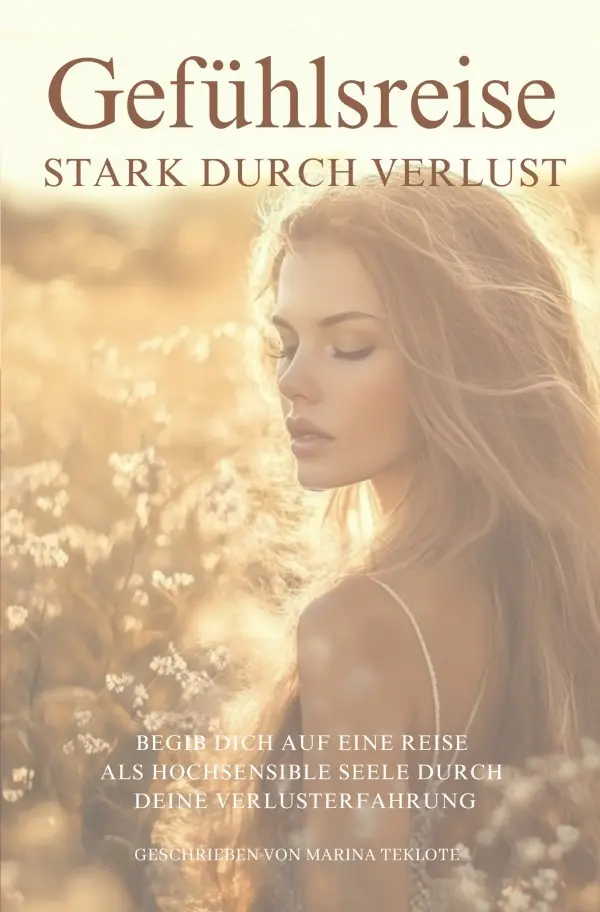 Cover: 9783818773403 | Gefühlsreise - Stark durch Verlust | DE | Marina Teklote | Taschenbuch