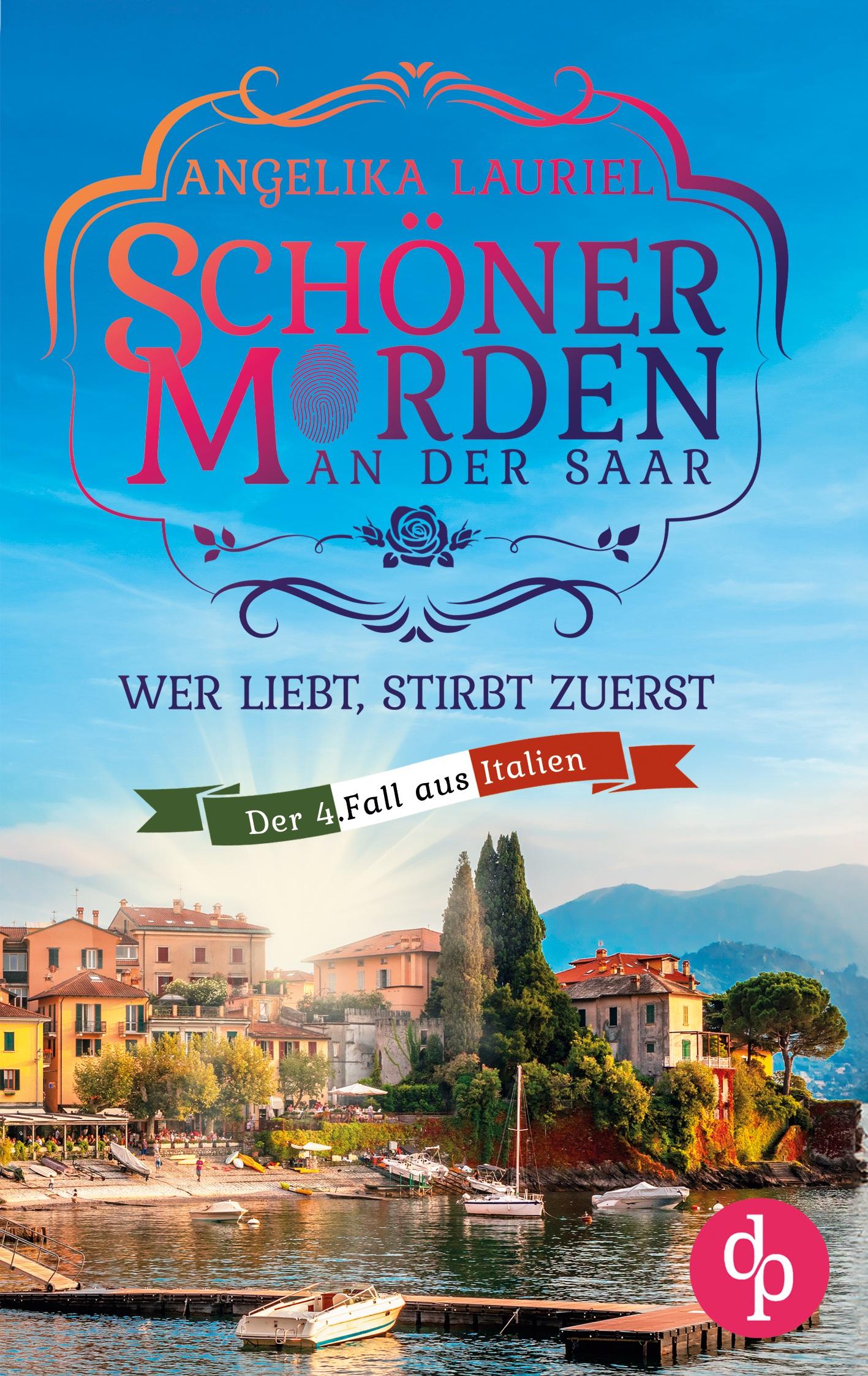 Cover: 9783989983403 | Wer liebt, stirbt zuerst Ein charmanter Kleinstadt-Krimi | Lauriel